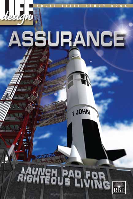 Assurance: Launch Pad for Righteous Living <br>Adult Bible Study Book