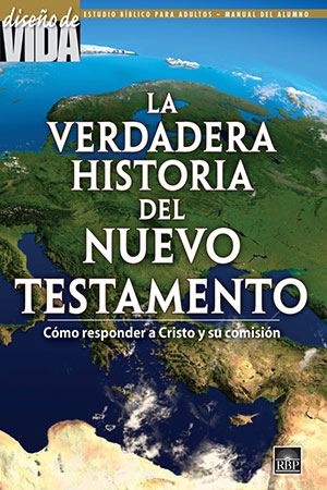 La Verdadera Historia del Nuevo Testamento <br>Adultos Manual Del Alumno
