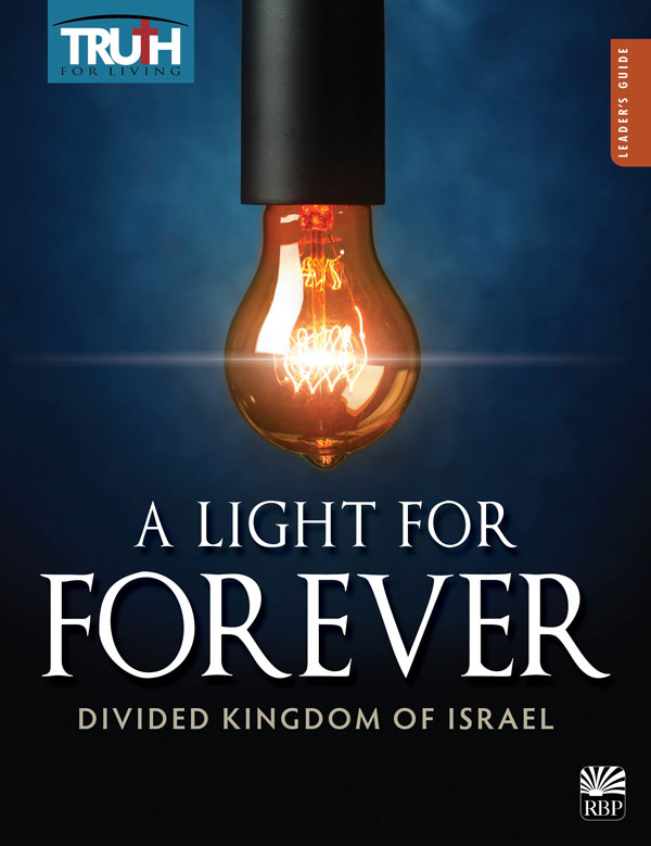 A Light for Forever: The Divided Kingdom of Israel <br>Adult Leader's Guide