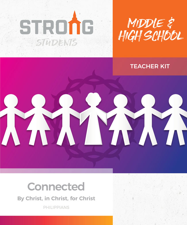 Connected: By Christ, in Christ, for Christ <br>Middle & High School School Teacher Kit – KJV