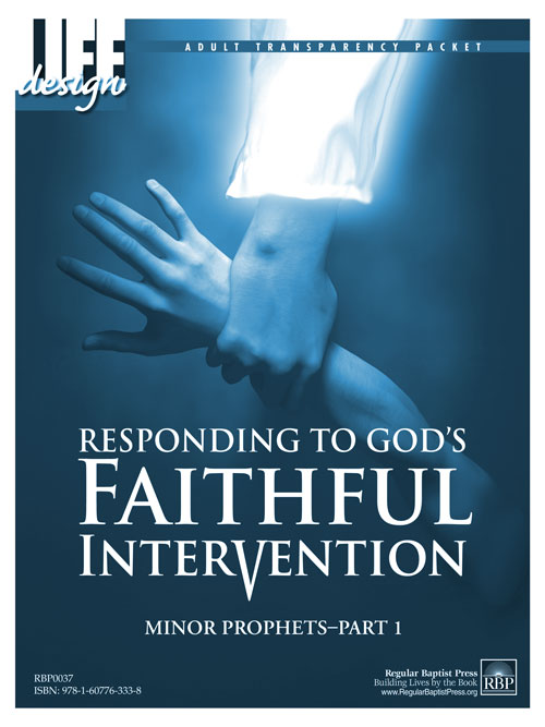 Responding to God's Faithful Intervention: Minor Prophets, Part 1<br>Adult Transparency Packet