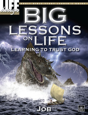 Big Lessons on Life: <br>Learning to Trust God: Job<br> Adult Leader's Guide