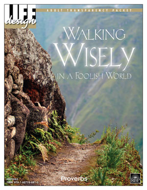 Walking Wisely in a Foolish World: Proverbs <br>Adult Transparency Packet