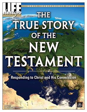 The True Story of the New Testament: Responding to Christ and His Commission<br>Adult Transparency Packet
