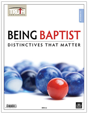 Being Baptist: Distinctives That Matter <br>Adult Transparency Packet