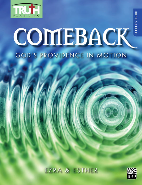 Comeback: God's Providence in Motion <br>Adult Leader's Guide