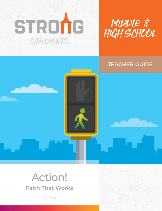Action! Faith That Works <br>Middle & High School Teacher Guide – KJV