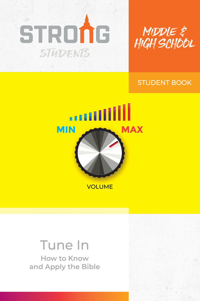 Tune In: How to Know and Apply the Bible <br>Middle & High School Student Book