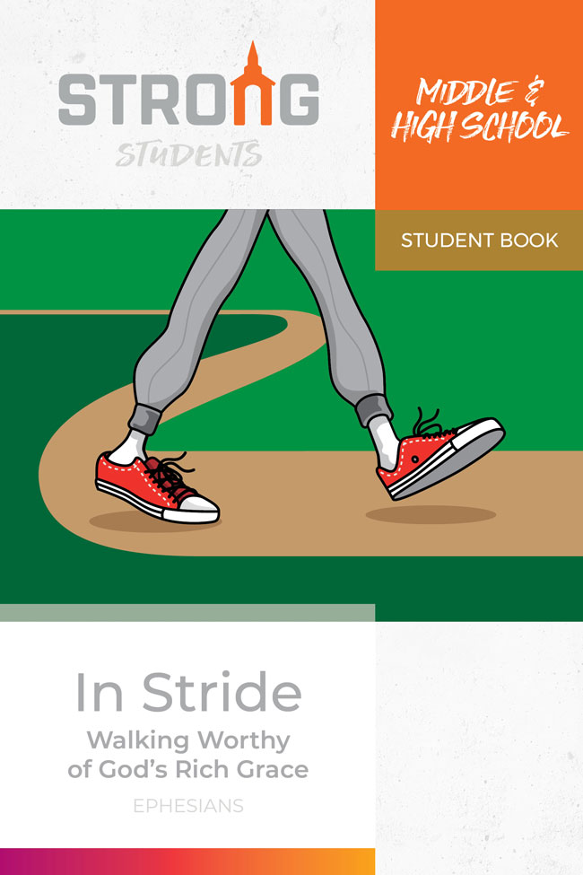 In Stride: Walking Worthy of God's Rich Grace <br>Middle & High School Student Book <br>Winter 2023-24