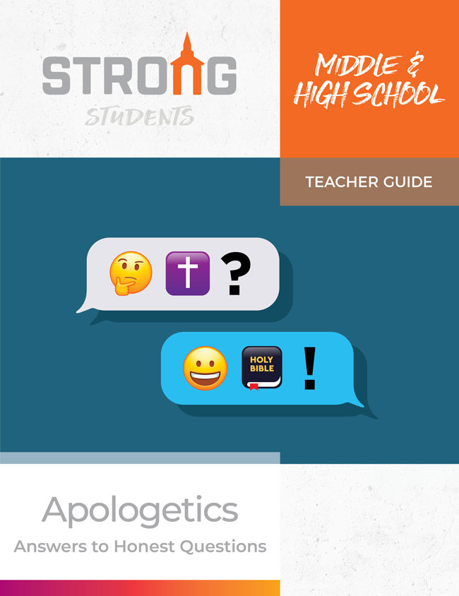 Apologetics: Answers to Honest Questions <br>Middle & High School Teacher's Guide <br>Spring 2024 – KJV