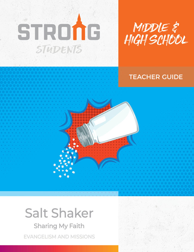 Salt Shaker: Sharing My Faith <br>Middle & High School Teacher Guide – NKJV/ESV