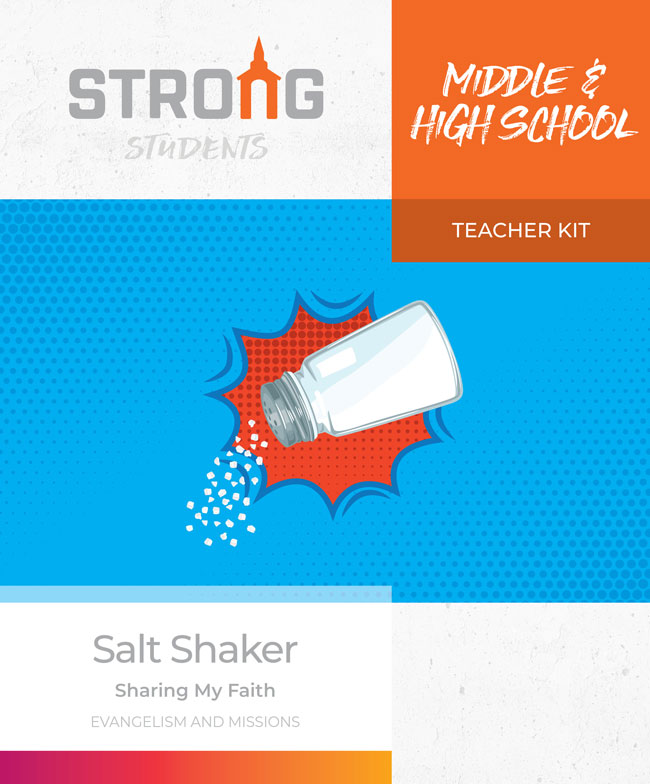 Salt Shaker: Sharing My Faith <br>Middle & High School Teacher Kit – NKJV