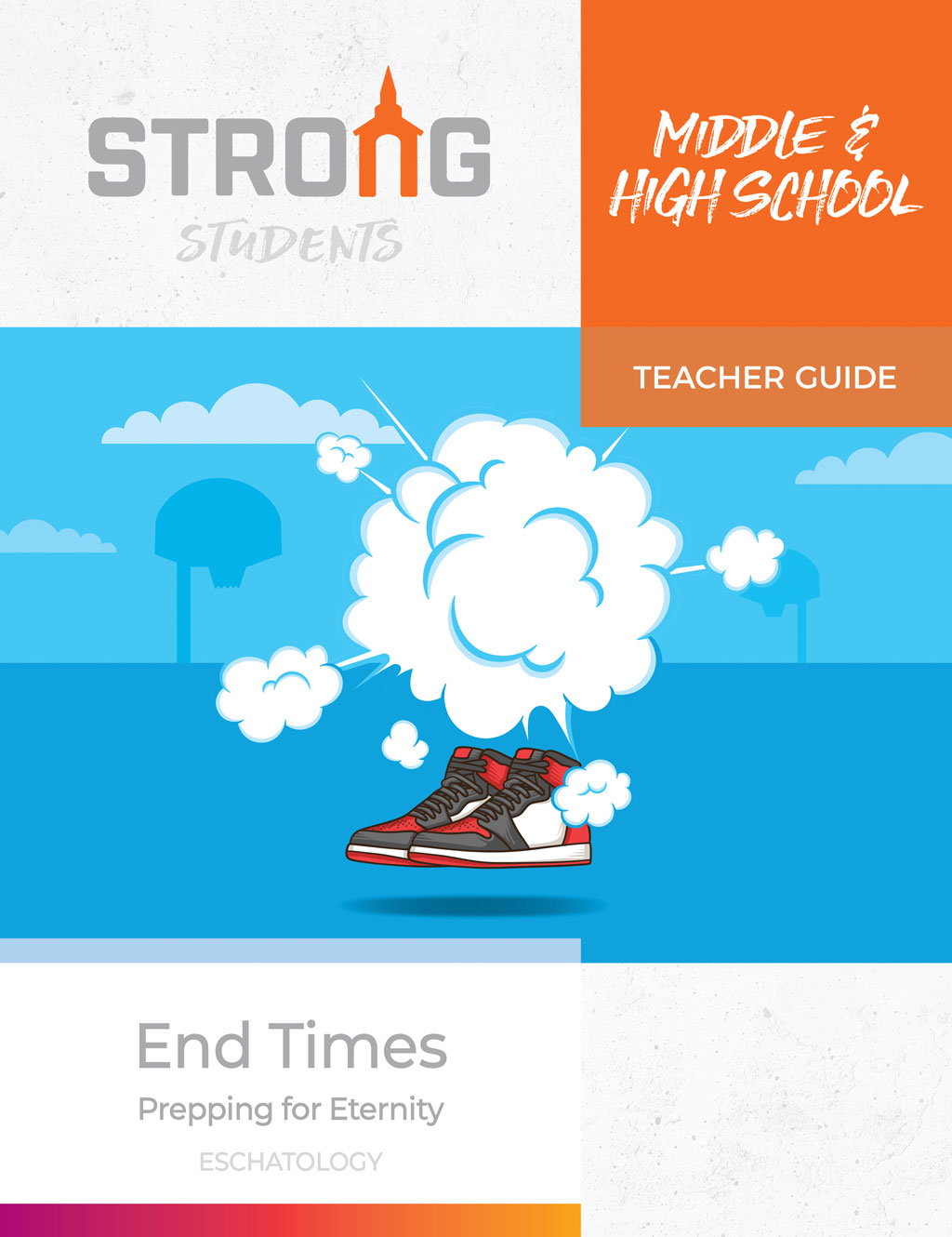 End Times: Prepping for Eternity <br>Middle & High School Teacher Guide – NKJV/ESV