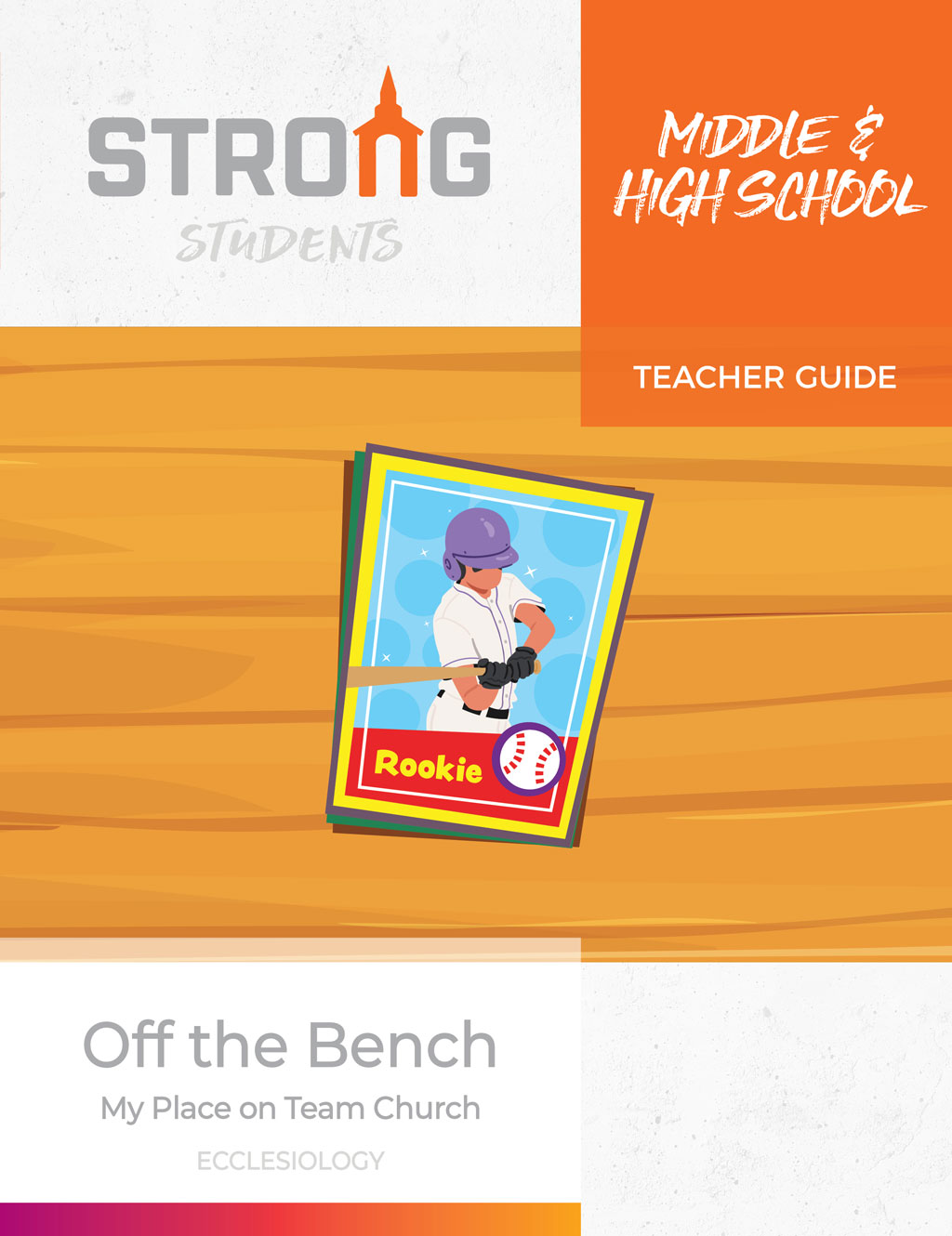 Off the Bench: My Place on Team Church <br>Middle & High School Teacher Guide – KJV