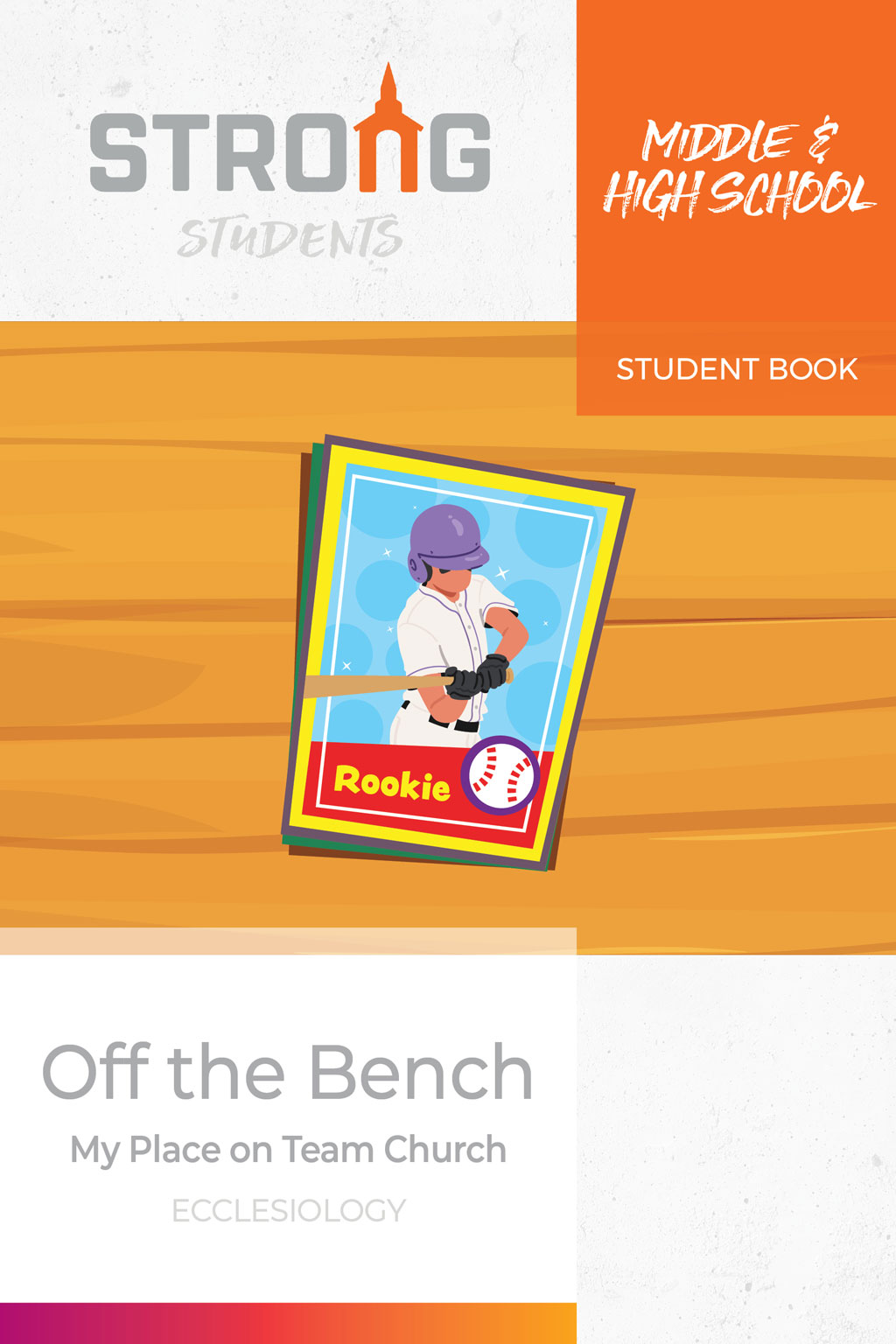 Off the Bench: My Place on Team Church <br>Middle & High School Student Book <br>Summer 2026