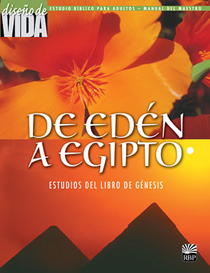 De Edén A Egipto: Génesis <br>Adultos Manual Del Líder