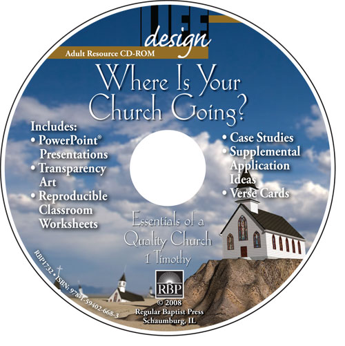 Where Is Your Church Going? 1 Timothy <br>Adult Resource CD