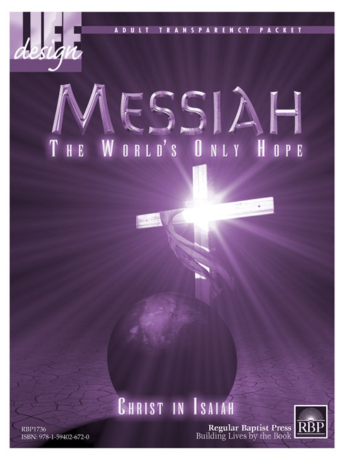 Messiah, the World's Only Hope: Christ in Isaiah<br>Adult Transparency Packet