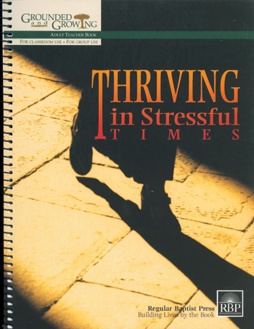 Thriving in Stressful Times<br>Adult Teacher's Guide