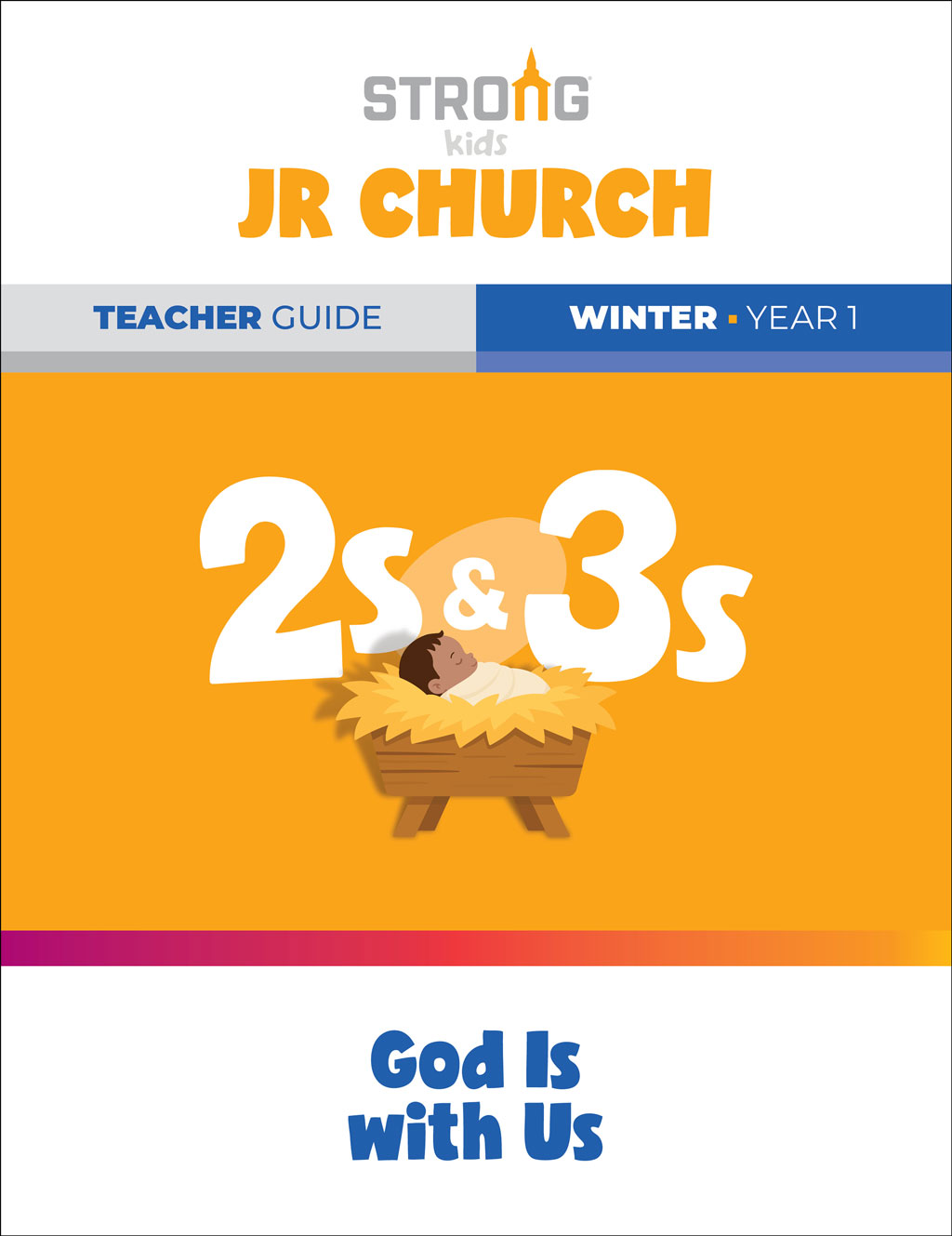 2s & 3s Jr. Church Teacher Guide <br>Winter Year 1 – NKJV/ESV