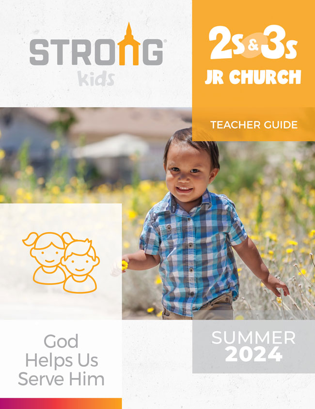 2s & 3s Jr. Church Teacher Guide <br>Summer 2022 – NKJV/ESV