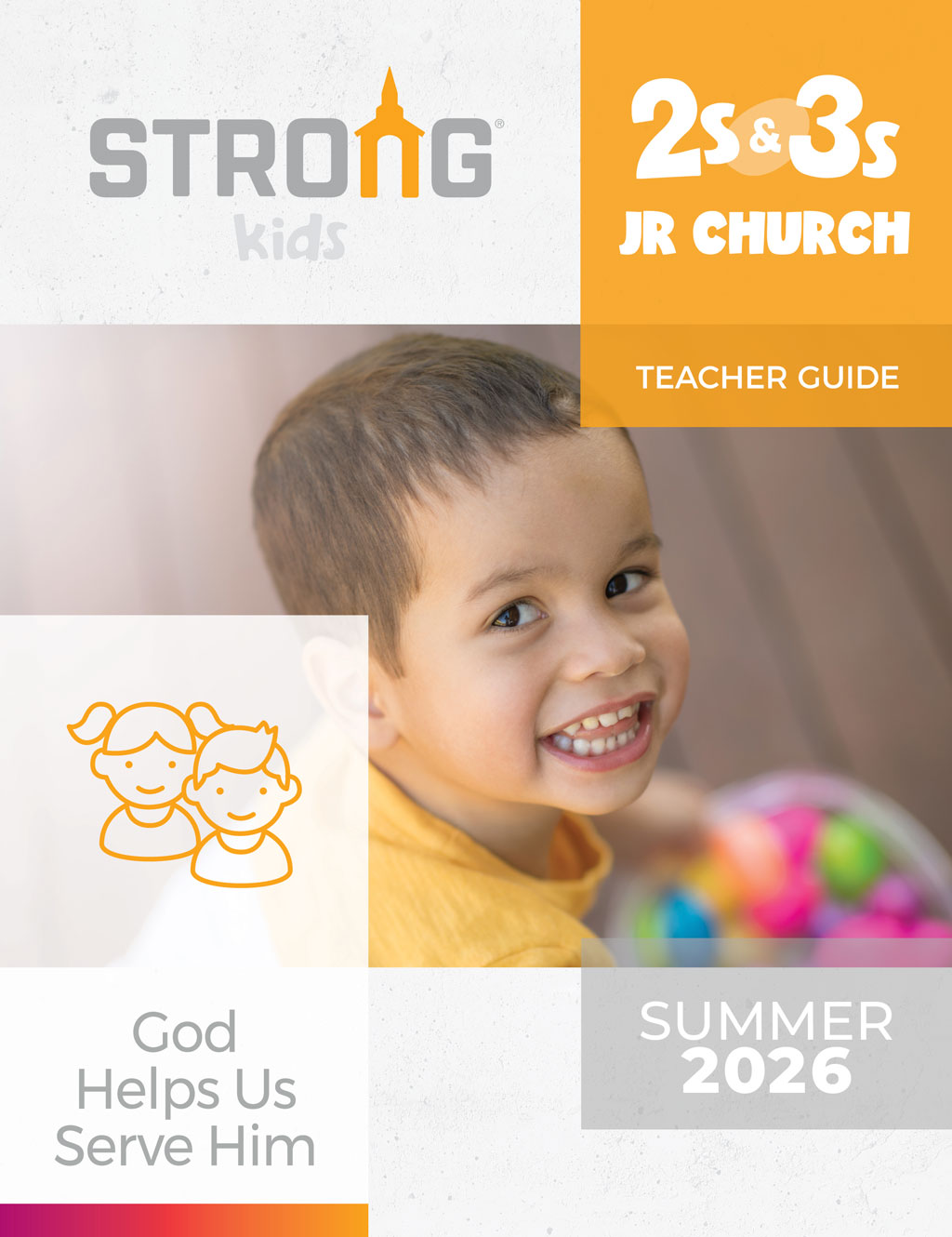 2s & 3s Jr. Church Teacher Guide <br>Summer 2026 – KJV