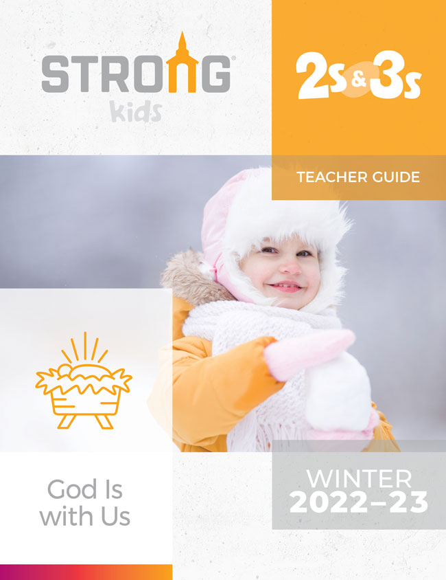 2s & 3s Teacher Guide <br>Winter 2022-23 – KJV