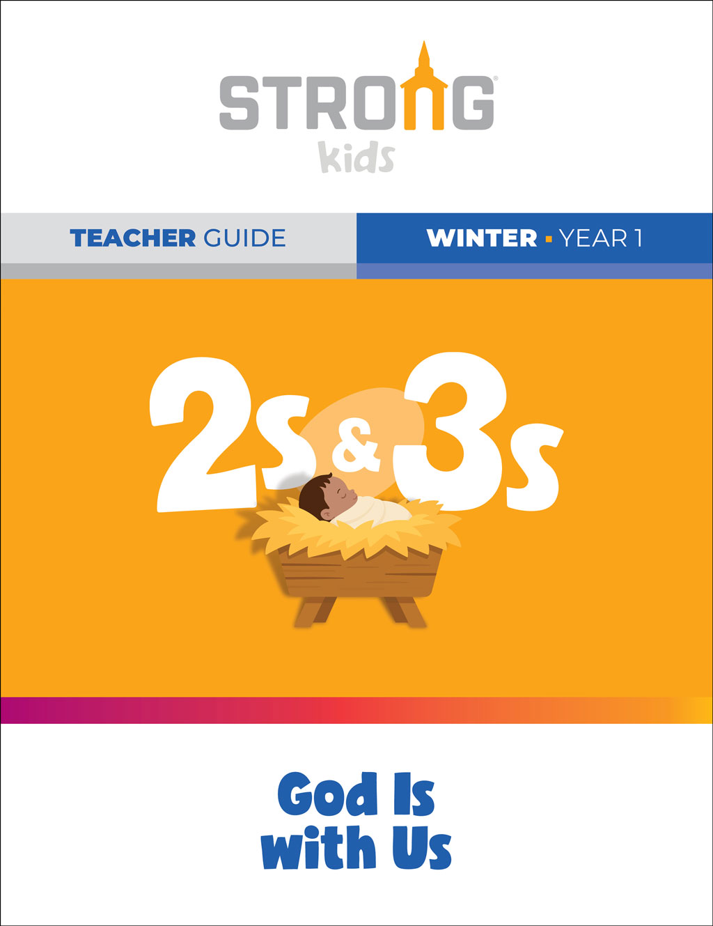 2s & 3s Teacher Guide <br>Winter Year 1 – KJV