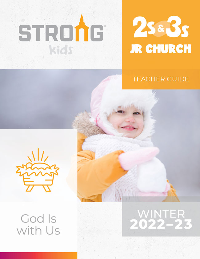 2s & 3s Jr. Church Teacher Guide <br>Winter 2022-23 – KJV