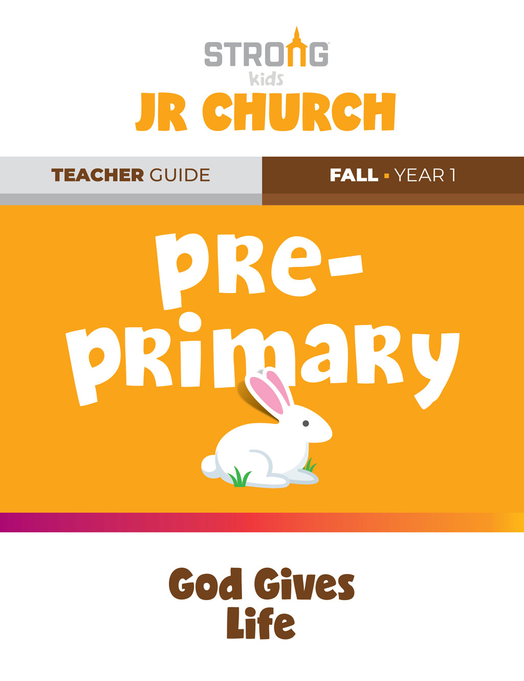 Pre-Primary Jr. Church Teacher Guide <br>Fall Year 1 – NKJV/ESV