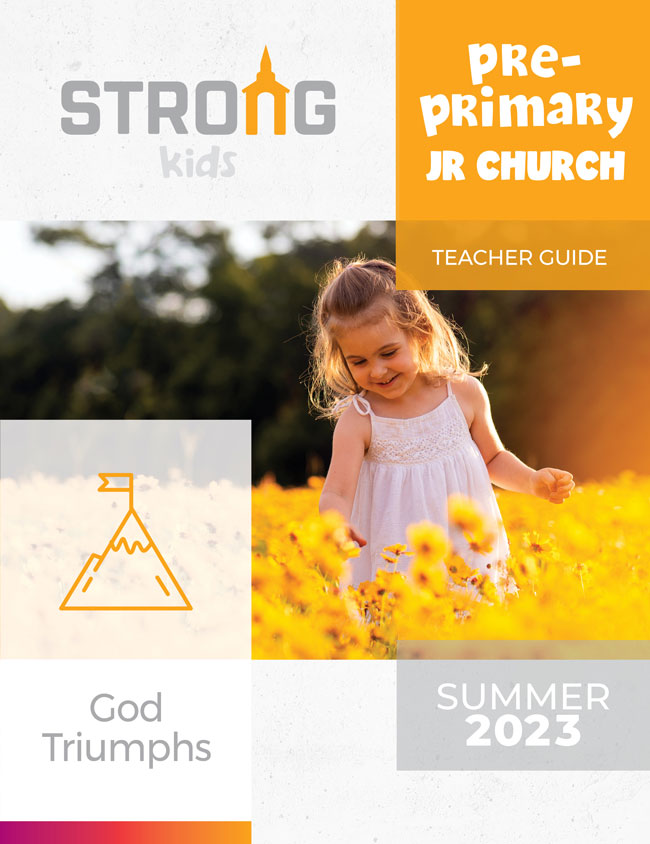 Pre-Primary Jr. Church Teacher Guide <br>Summer 2023 – KJV