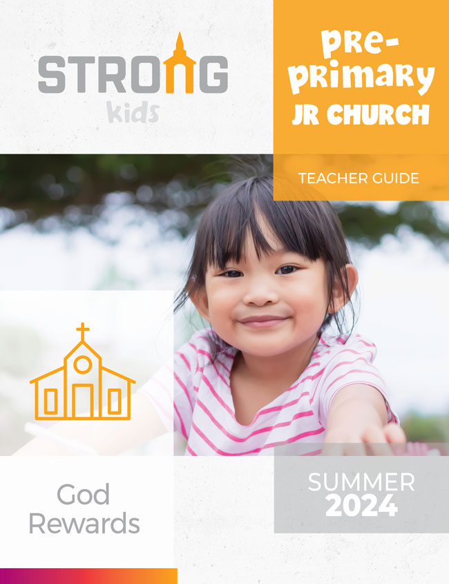 Pre-Primary Jr. Church Teacher Guide <br>Summer 2022 – KJV