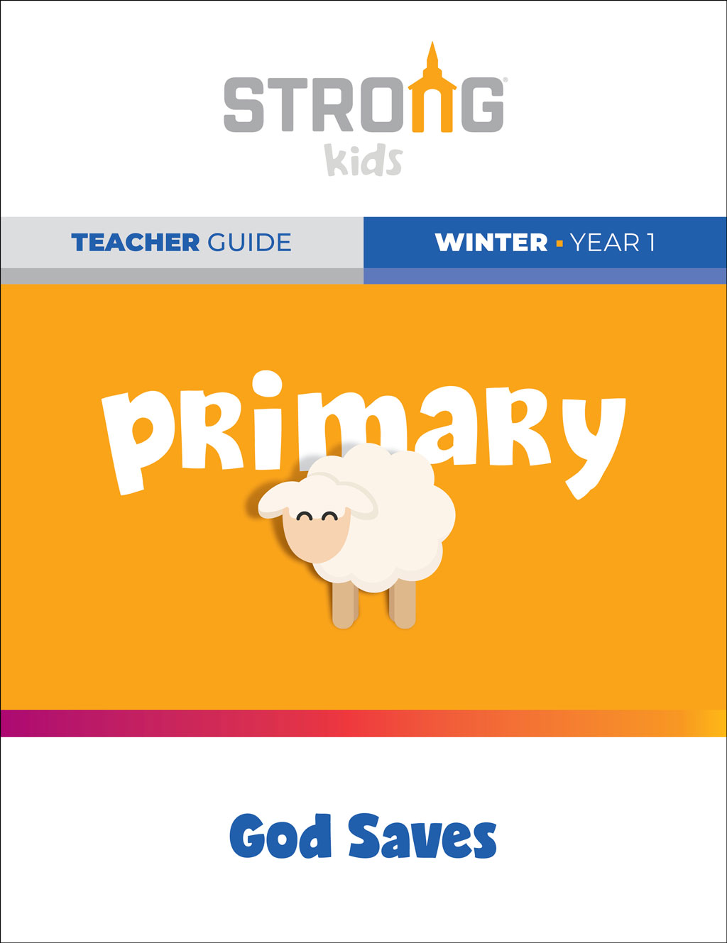 Primary Teacher Guide <br>Winter Year 1 – NKJV/ESV