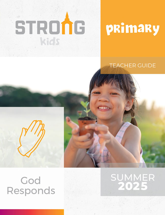 Primary Teacher Guide <br>Summer 2023 – NKJV/ESV