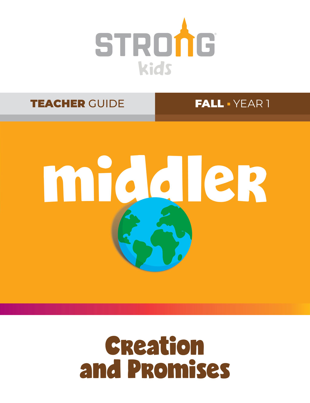 Middler Teacher Guide <br>Fall Year 1 – NKJV/ESV