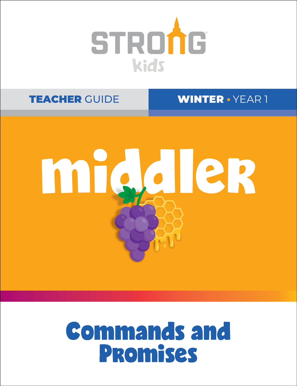 Middler Teacher Guide <br>Winter Year 1 – NKJV/ESV