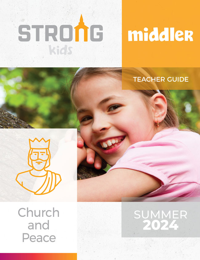 Middler Teacher Guide <br>Summer 2022 – NKJV/ESV