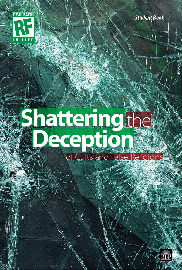 Shattering the Deception of Cults and False Religions <br>Senior High Student Devotional Book