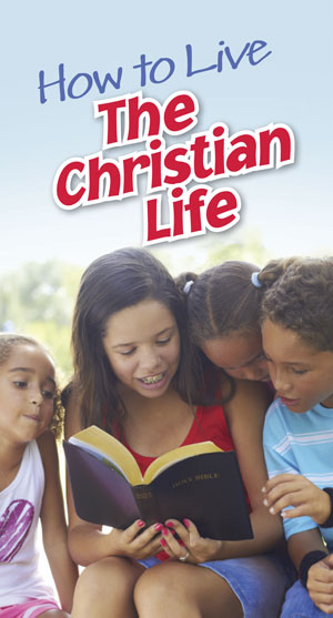 How to Live the Christian Life