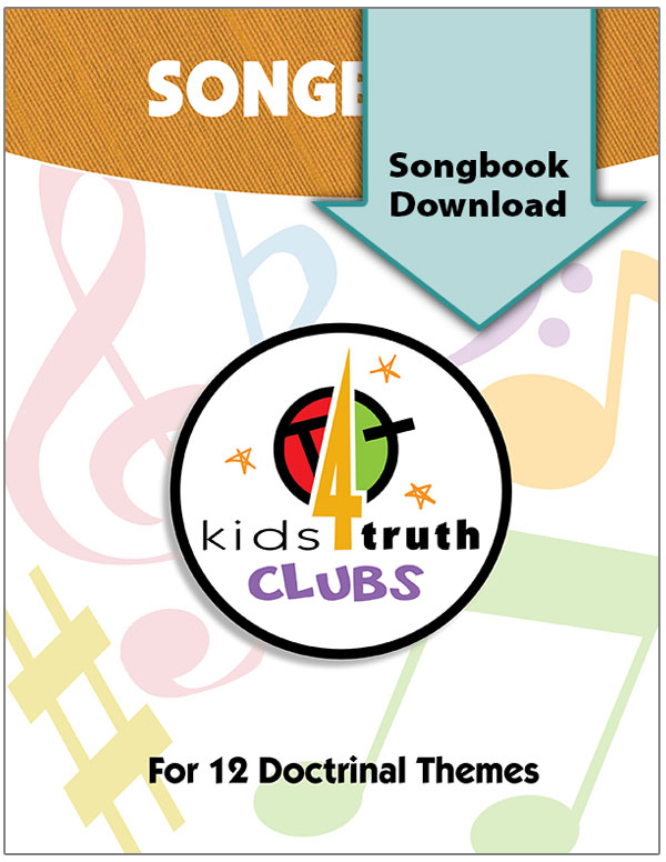 Kids4Truth Clubs <br>Digital Songbook