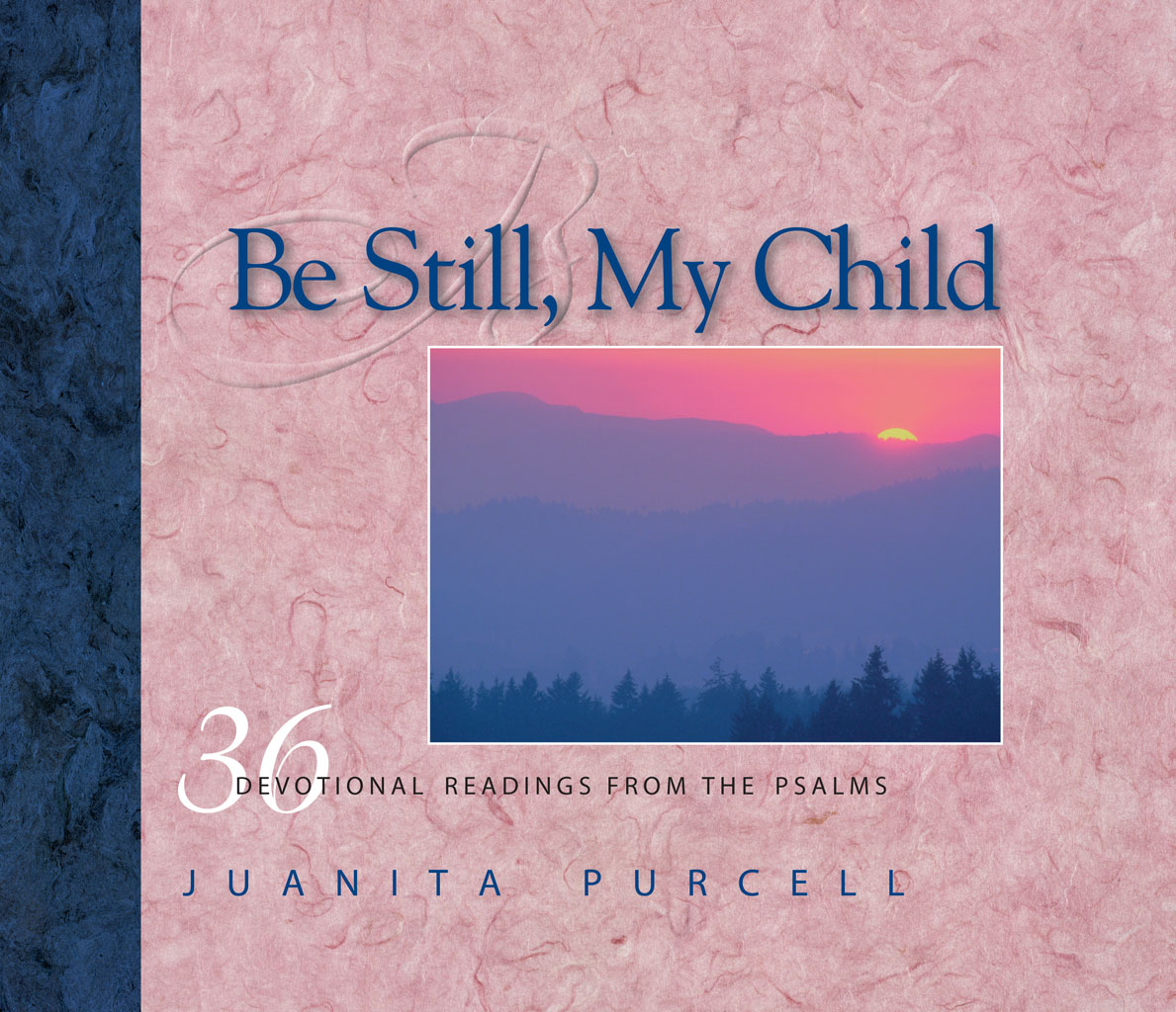 Be Still, My Child