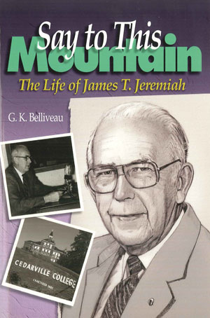 Say to This Mountain: The Life of James T. Jeremiah