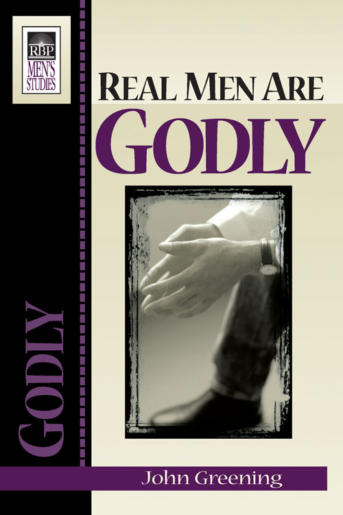 Real Men Are Godly