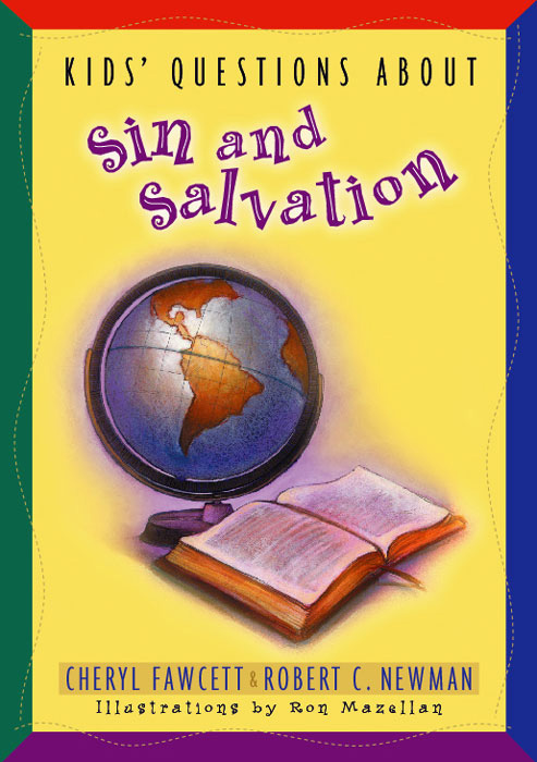 Kids' Questions about Sin and Salvation (NKJV)