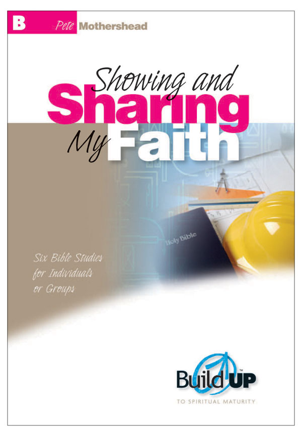 Showing and Sharing My Faith