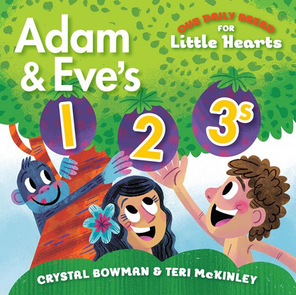 Our Daily Bread for Little Hearts: Adam & Eve's 1-2-3s