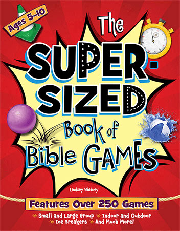 The Super-Sized Book of Bible Games: Ages 5-10