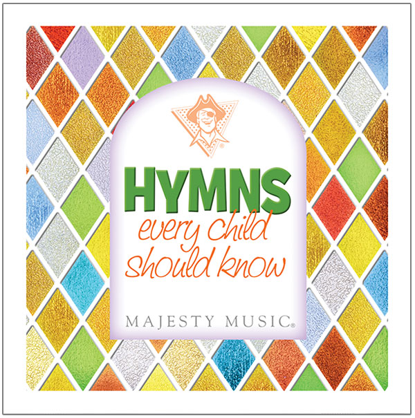 Hymns Every Child Should Know