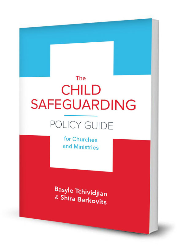 The Child Safeguarding Policy Guide for Churches and Ministries