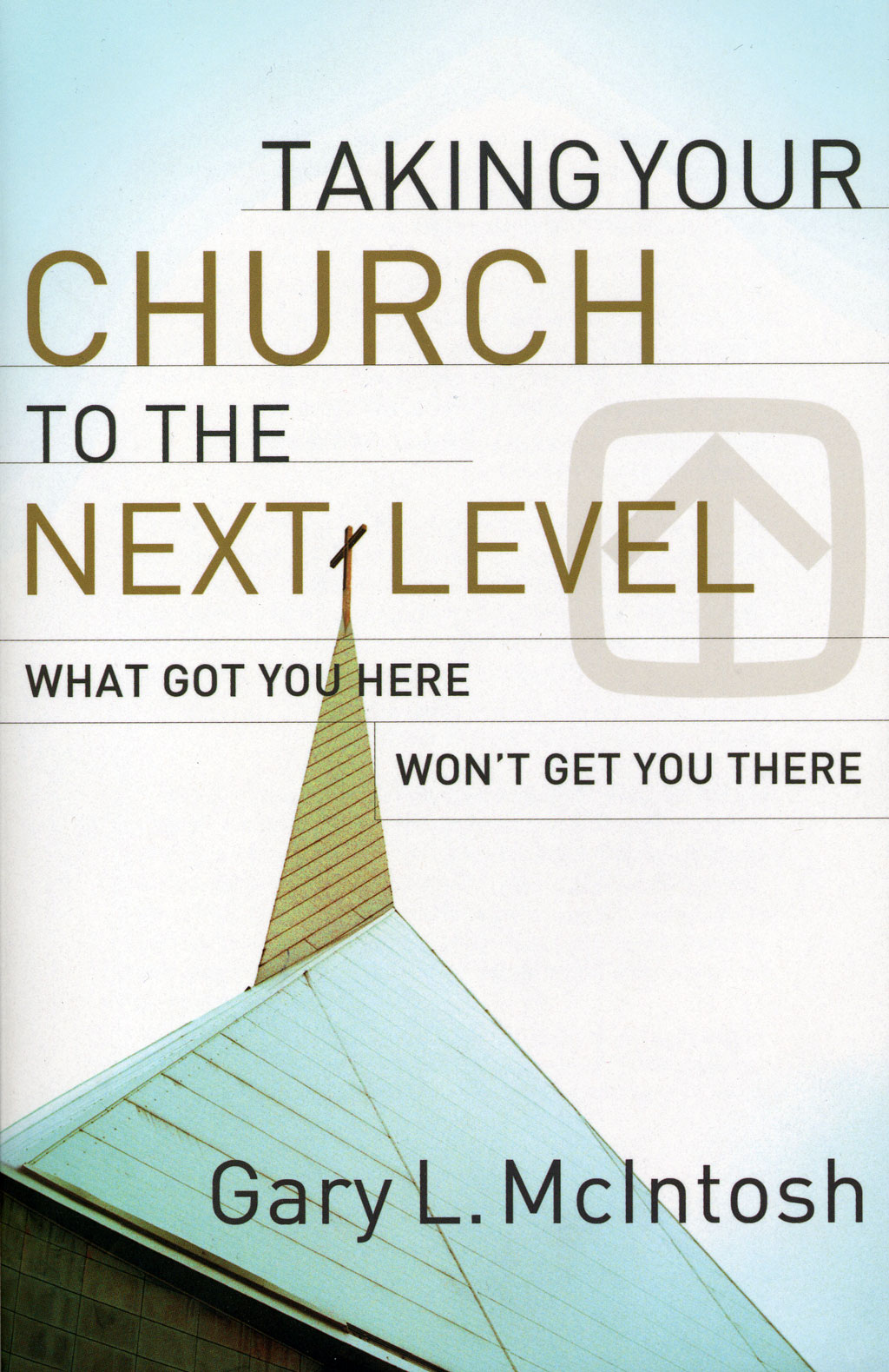 Taking Your Church to the Next Level (NASB)